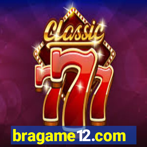 bragame12.com