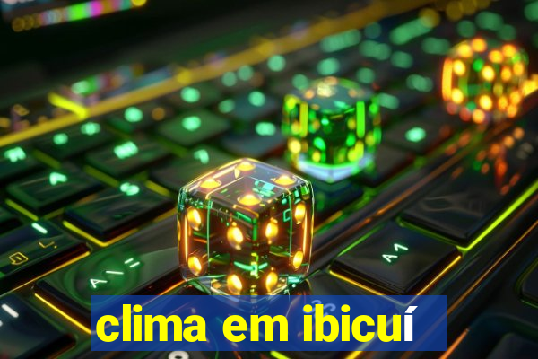 clima em ibicuí