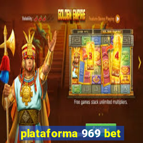 plataforma 969 bet