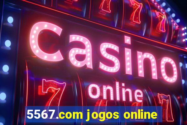 5567.com jogos online