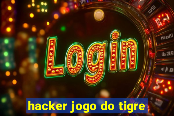 hacker jogo do tigre