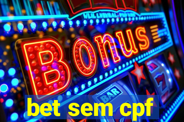 bet sem cpf