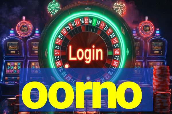 oorno