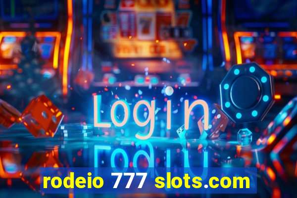 rodeio 777 slots.com