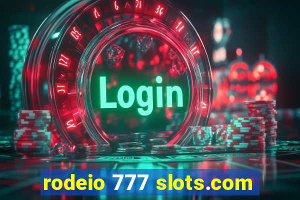 rodeio 777 slots.com