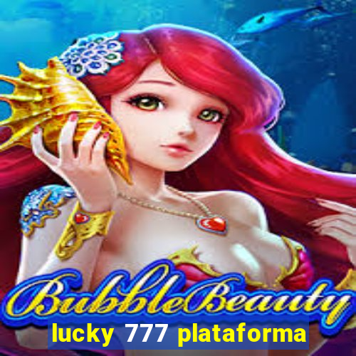 lucky 777 plataforma