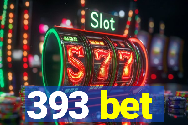 393 bet