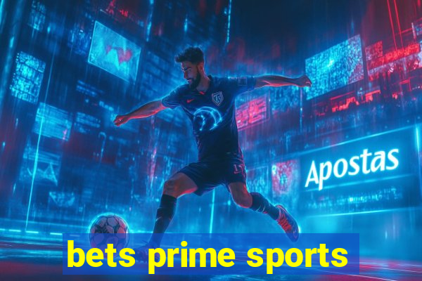 bets prime sports