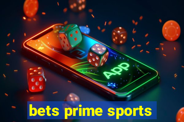 bets prime sports