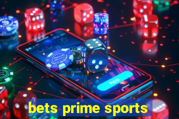 bets prime sports