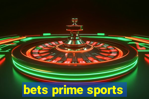 bets prime sports