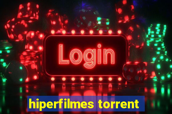 hiperfilmes torrent