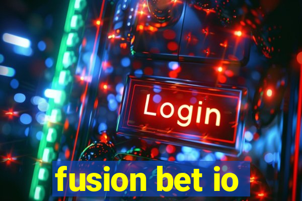 fusion bet io