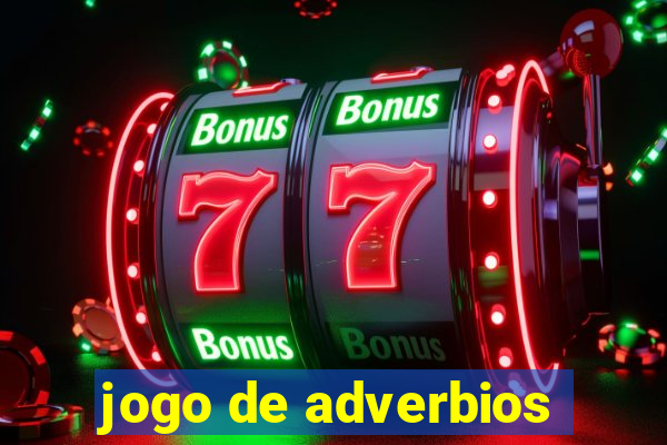 jogo de adverbios