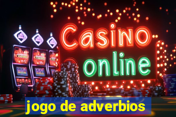 jogo de adverbios