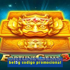 bet5g codigo promocional