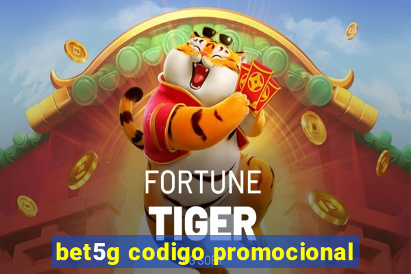 bet5g codigo promocional