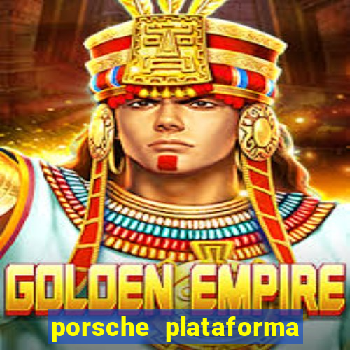 porsche plataforma de jogos