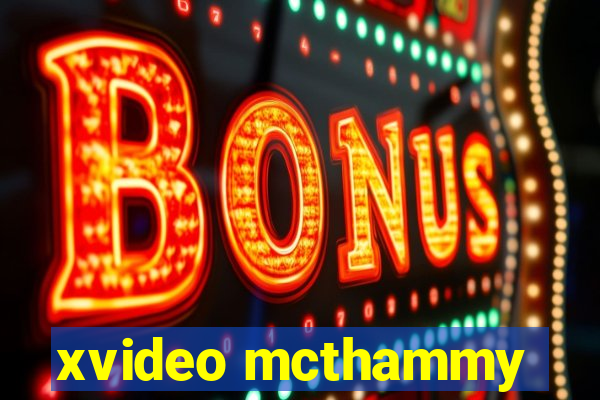 xvideo mcthammy