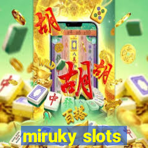 miruky slots