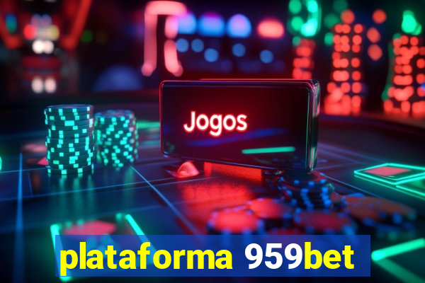 plataforma 959bet