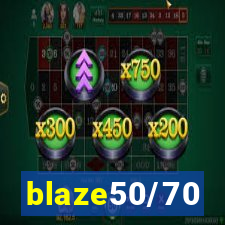 blaze50/70