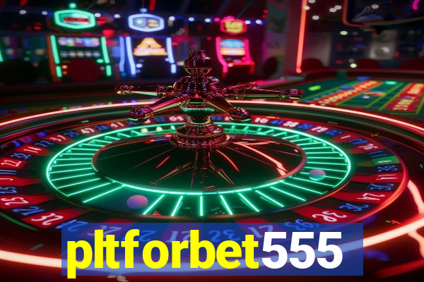 pltforbet555