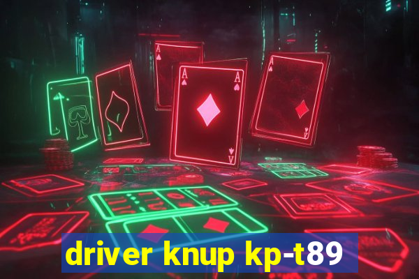 driver knup kp-t89