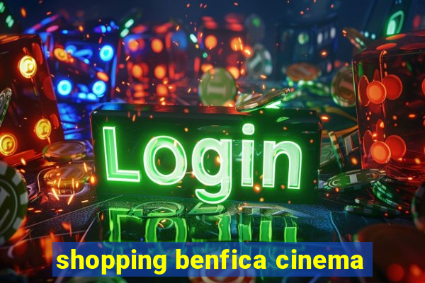 shopping benfica cinema