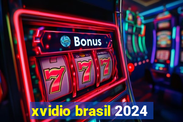 xvidio brasil 2024