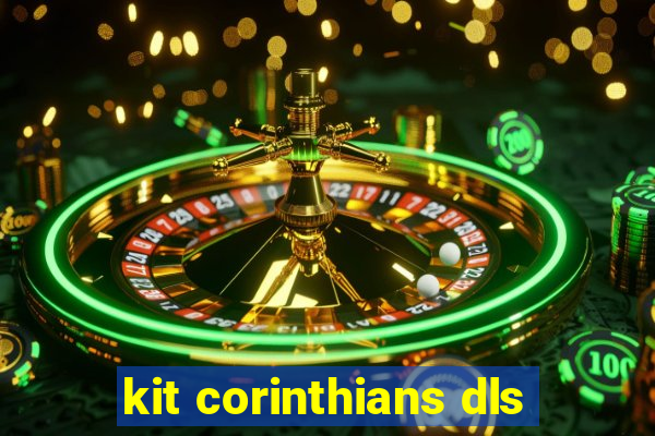 kit corinthians dls