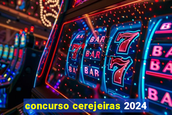 concurso cerejeiras 2024