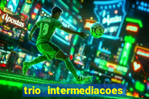 trio intermediacoes jogos online