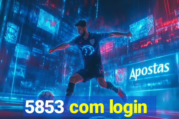 5853 com login