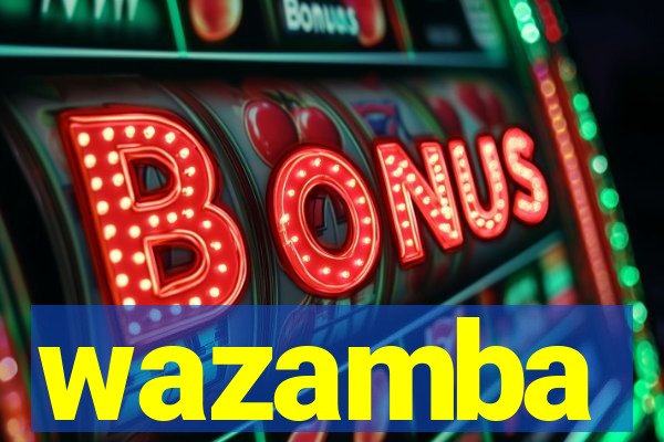 wazamba