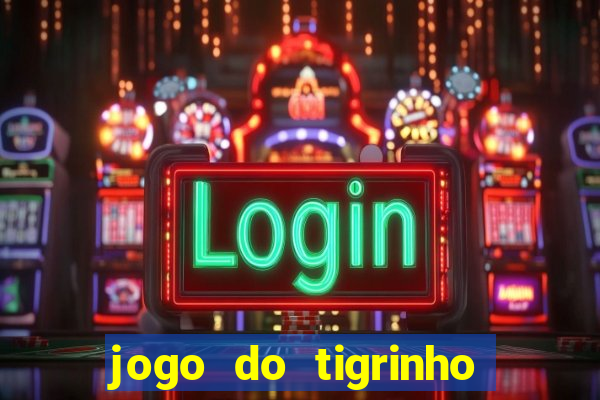 jogo do tigrinho pagando bem