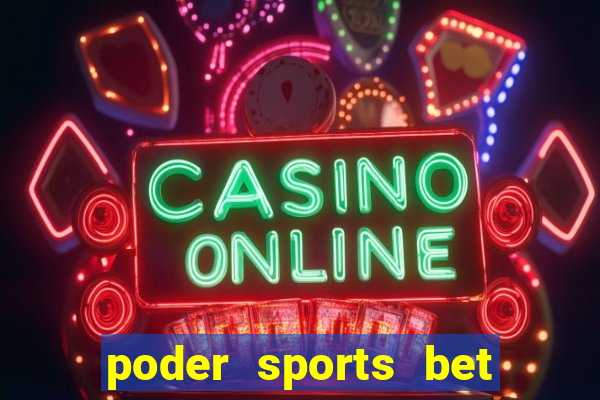 poder sports bet é confiável