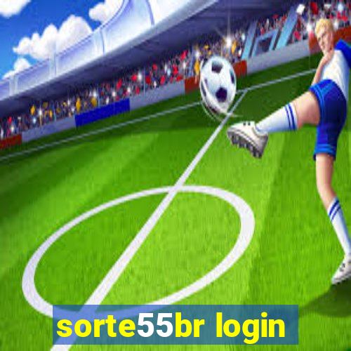 sorte55br login