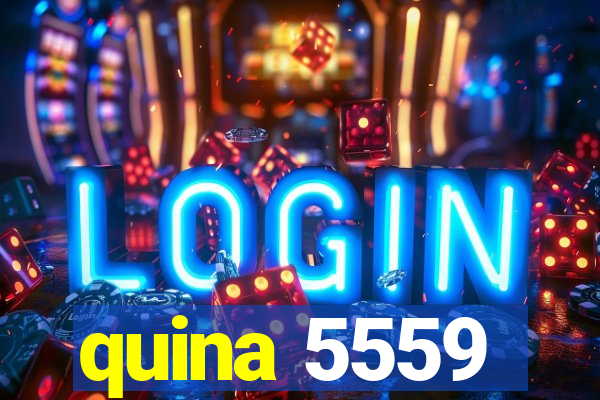 quina 5559