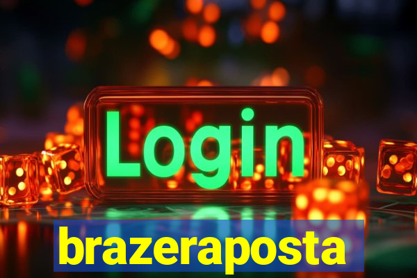 brazeraposta