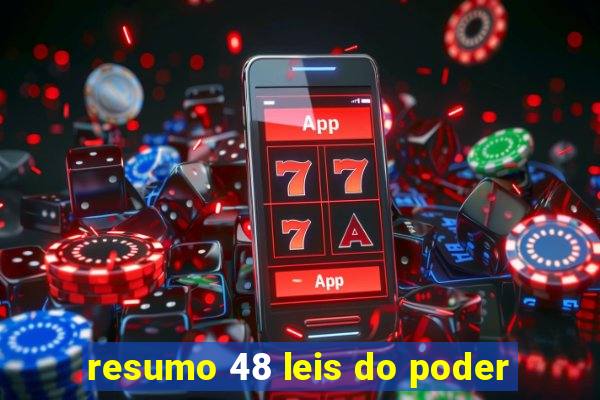 resumo 48 leis do poder