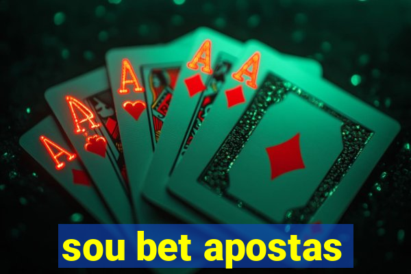 sou bet apostas