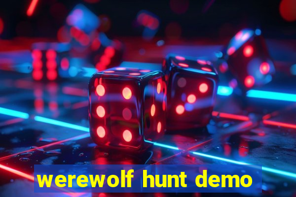 werewolf hunt demo