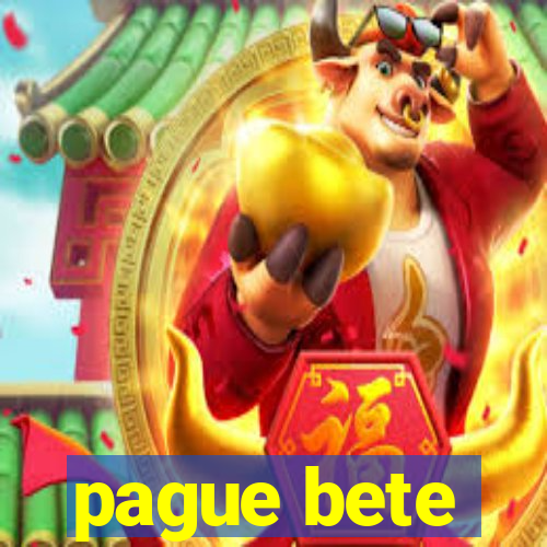 pague bete