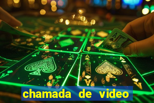 chamada de video garota de programa