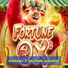 windows 7 ultimate ativador