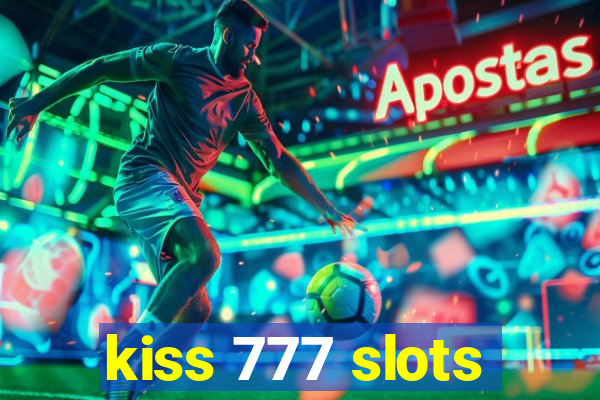 kiss 777 slots