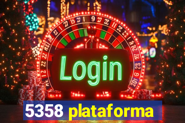 5358 plataforma