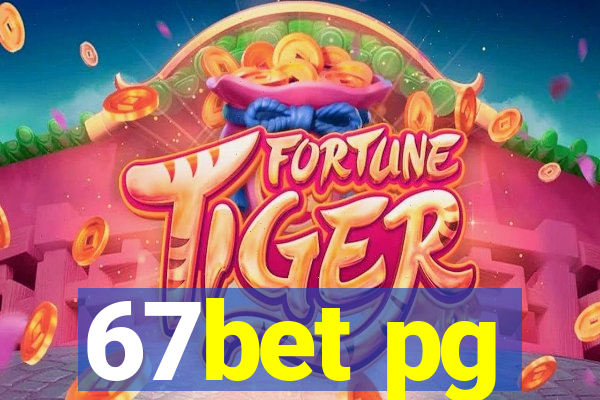 67bet pg