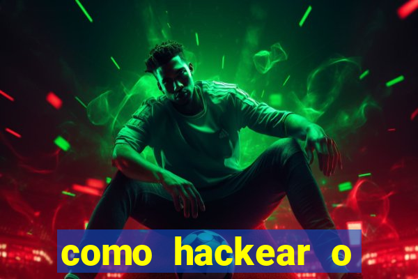 como hackear o jogo do mines